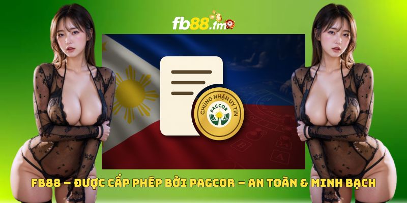 FB88 – Được cấp phép bởi PAGCOR – An toàn & minh bạch FB88 – Được cấp phép bởi PAGCOR – An toàn & minh bạch